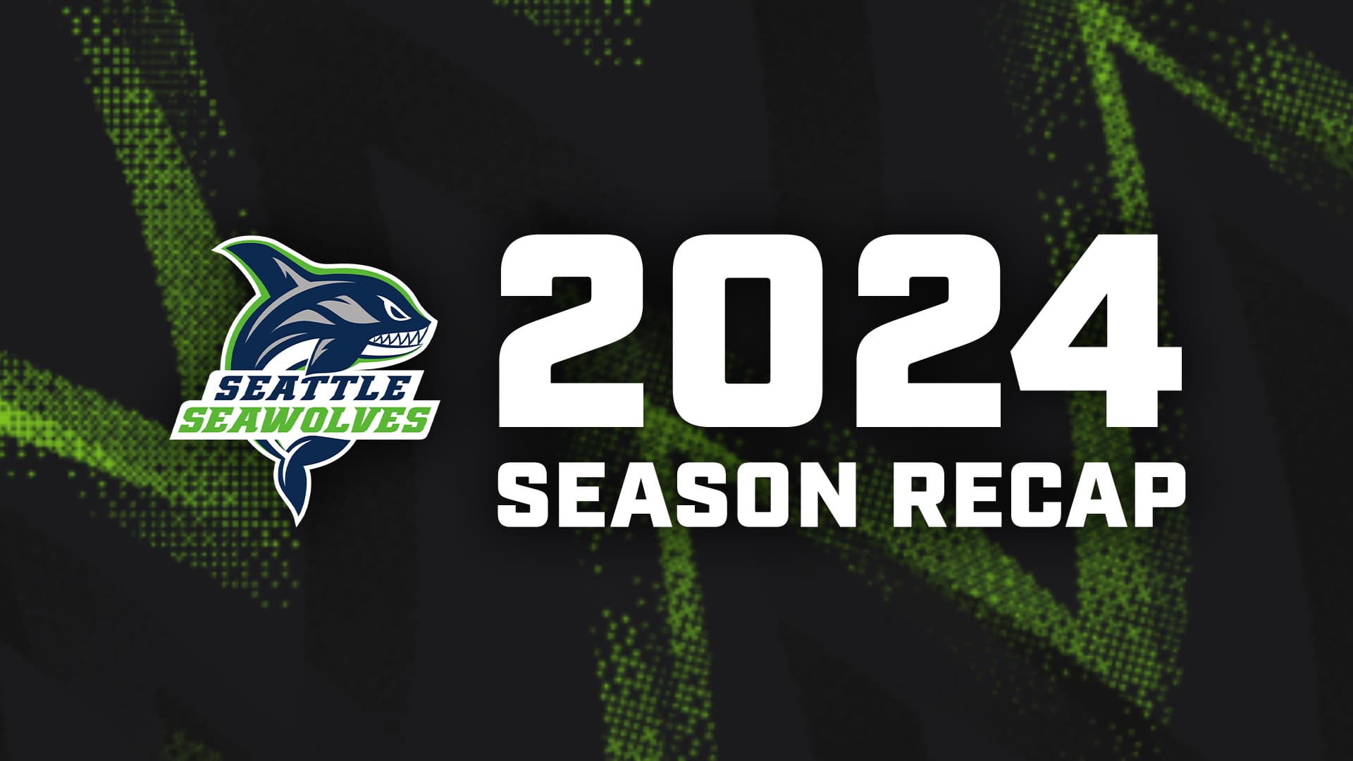 Seattle Seawolves 2024 Season Recap